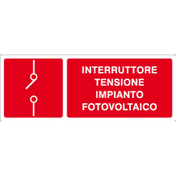 Cartello in alluminio formato mm 330x125 interruttore tensione impianto fotovoltaico