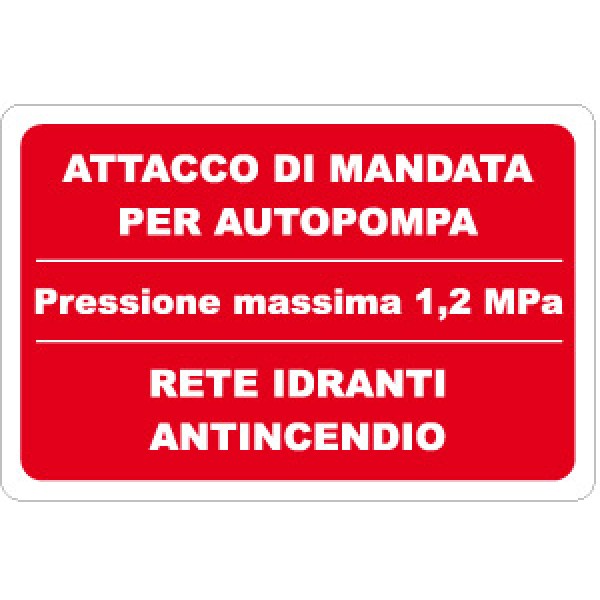 Cartello in lamiera scatolato formato mm 400x 600 attacco mandata rete idrante