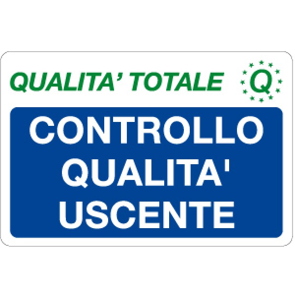 Cartello in alluminio formato mm 300x200 controllo qual uscente