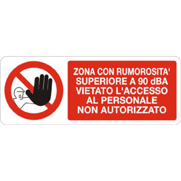 Cartello in alluminio formato mm 330x125 int rum sup 85dba vietato acc non au