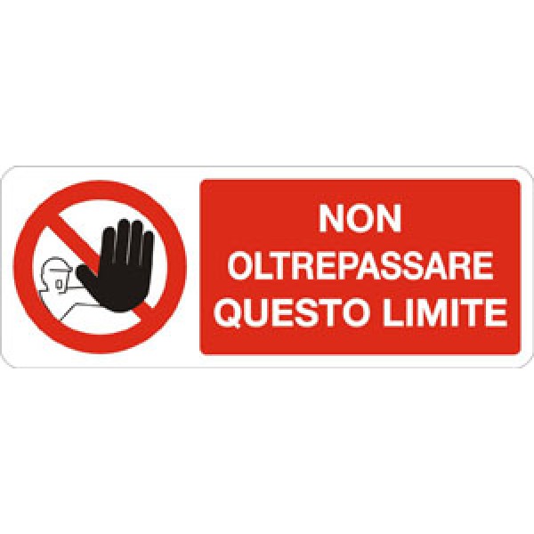 Cartello in alluminio formato mm 330x125 non oltrepass questo limite