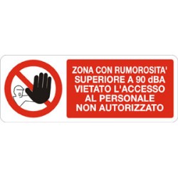 Cartello in alluminio formato mm 330x500 int rum sup 85dba vietato acc non au