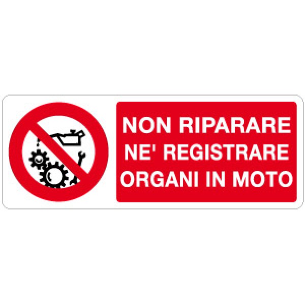 Cartello in alluminio formato mm 330x500 non riparare ne registrare organi in moto Cartello in alluminio formato mm 330x500 non riparare ne registrare organi in moto