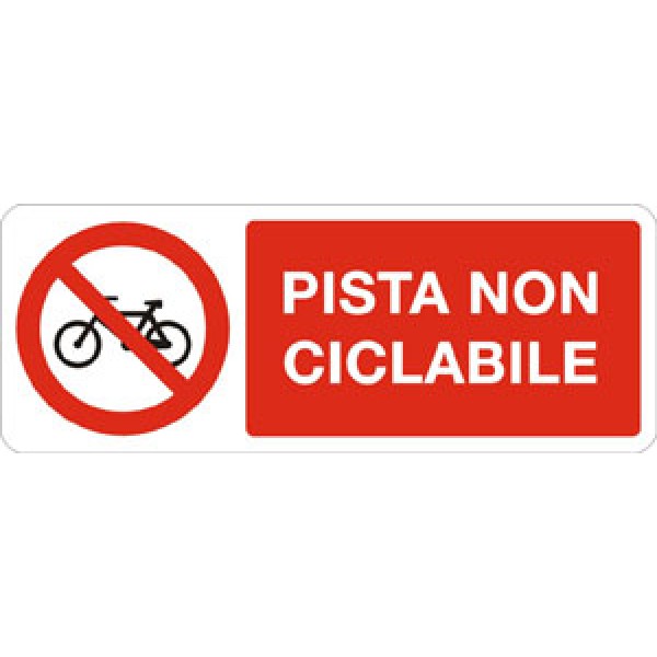 Cartello in alluminio formato mm 330x500 pista non ciclabile