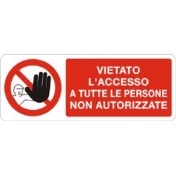 Cartello in alluminio formato mm 330x500 vietato acc a tutte pers non aut
