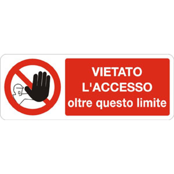 Cartello in alluminio formato mm 330x500 vietato acc oltre questo limite Cartello in alluminio formato mm 330x500 vietato acc oltre questo limite