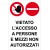 Cartello in alluminio formato mm 330x500 vietato accesso pers.mezz non aut