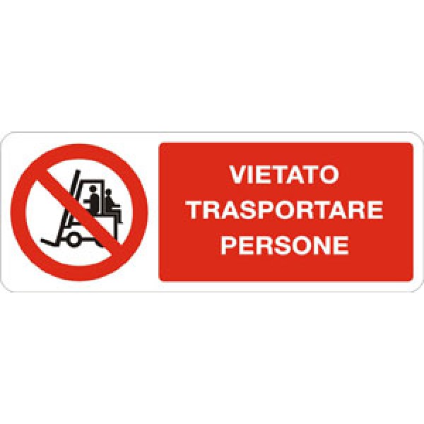 Cartello in alluminio formato mm 330x500 vietato trasportare persone
