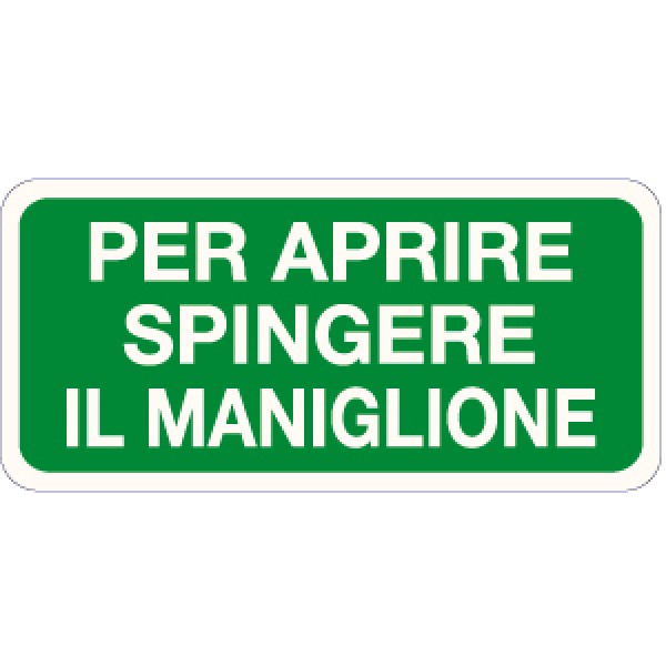 Cartello in alluminio formato mm 500x230 per aprire spingere il maniglione (1734c)