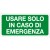 Etichetta autoadesiva formato mm 350x165 usare solo in caso emergenza (1817bd)