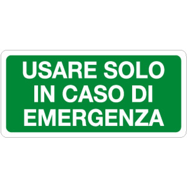 Etichetta autoadesiva formato mm 350x165 usare solo in caso emergenza (1817bd)