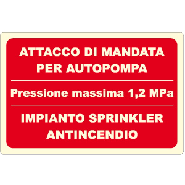 Etichetta autoadesiva formato mm 300x200 luminescente attacco mandata impianto sprinkler