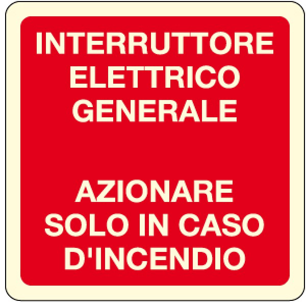 Etichetta autoadesiva lato mm 100 luminescente interruttore elettrico generale usare solo in caso d'incendio