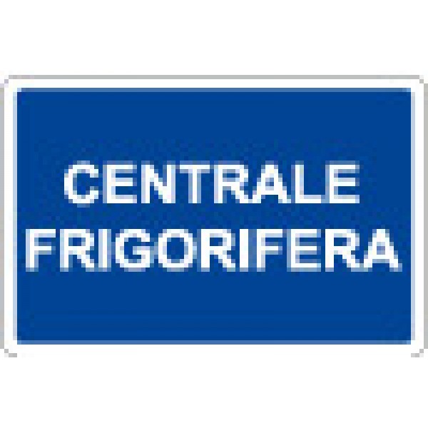 Cartello in alluminio formato mm 300x200 centrale frigorifera