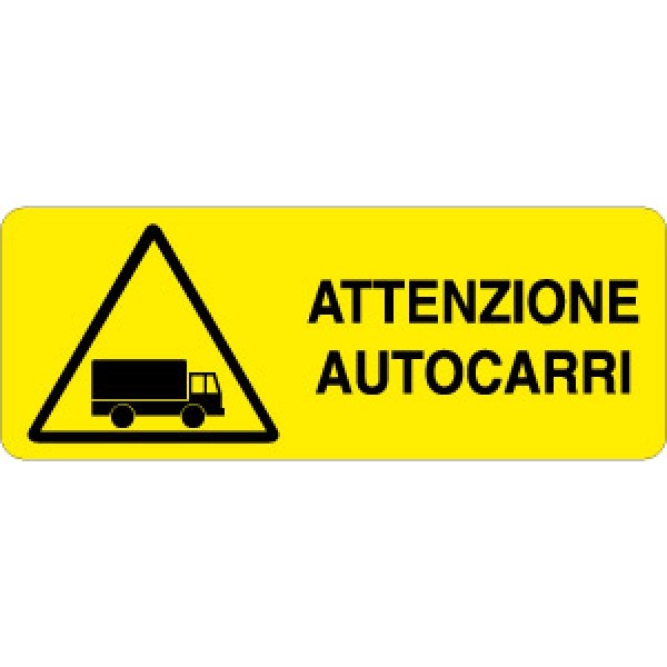Etichetta autoadesiva formato mm 330x125 attenzion autocarri (309ad)