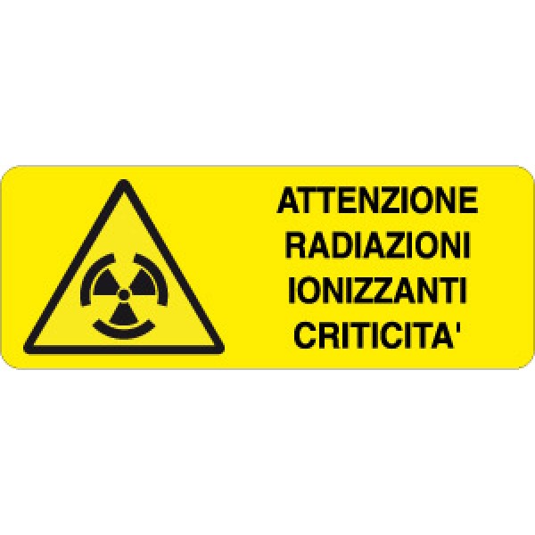 Etichetta autoadesiva formato mm 330x125 attenzione radiazioni ionizzanti criticita' Etichetta autoadesiva formato mm 330x125 attenzione radiazioni ionizzanti criticita'