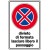 Cartello in alluminio formato mm 250x450 divieto fermata lasc lib pass