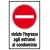 Cartello in alluminio formato mm 250x450 vietato ingresso estranei condom (1965a)