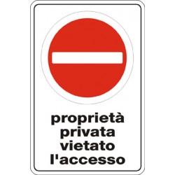Cartello in alluminio formato mm 400x600 proprieta' privata vietato accesso