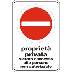 Cartello in alluminio formato mm 400x600 proprieta' privata vietato accesso non autorizzati