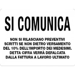 Cartello in alluminio formato mm 660x500 non si rilasc previetato scritti
