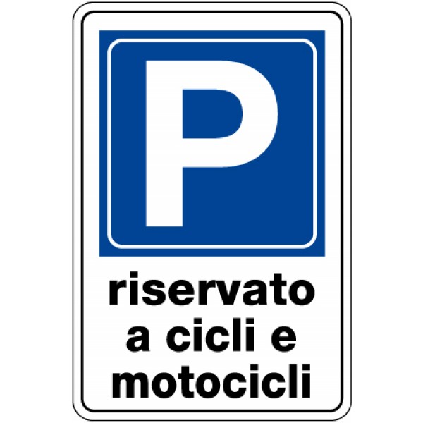 Cartello in lamiera scatolato formato mm 400x6 parcheggio riservietato cicli motoc
