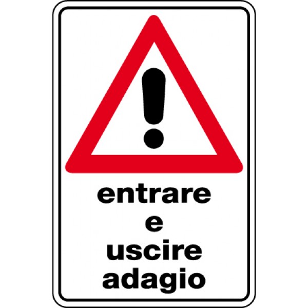Cartello in lamiera scatolato formato mm 400x 600 entrare e uscire adagio