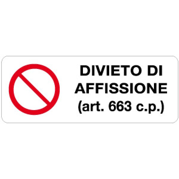 Etichetta autoadesiva formato mm 330x125 divieto di affissione